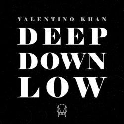 Обкладинка Valentino Khan - Deep Down Low