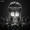 封面 Timmy Trumpet - Life Like This Timmy Trumpet - Life Like This
