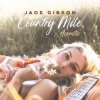 封面 Jade Gibson - Country Mile (Acoustic) Jade Gibson - Country Mile (Acoustic)