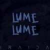 Обкладинка IRAIDA - Lume, Lume IRAIDA - Lume, Lume