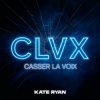 Обкладинка KATE RYAN - Casser La Voix KATE RYAN - Casser La Voix