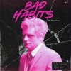 Обкладинка Ed Sheeran - Bad Habits Ed Sheeran - Bad Habits