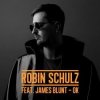 封面 Robin Schulz feat. James Blunt - OK (Original Mix) Robin Schulz feat. James Blunt - OK (Original Mix)