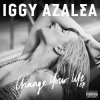 封面 Iggy Azalea Feat. T.I. - Change Your Life Iggy Azalea Feat. T.I. - Change Your Life