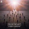 X-Noize & Rexalted - Follow The Light (Original Mix)