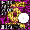 封面 Avi Snow, Tamir Regev & Cairo - Lose Control Avi Snow, Tamir Regev & Cairo - Lose Control