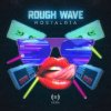 封面 Rough Wave - Nostalgia (Original Mix) Rough Wave - Nostalgia (Original Mix)