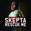 Skepta - Rescue Me (Radio Edit)