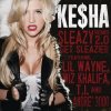 封面 Kesha feat. Wiz Khalifa, Andre 3000, T.I. - Get Sleazier Kesha feat. Wiz Khalifa, Andre 3000, T.I. - Get Sleazier