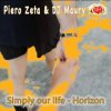 Обкладинка Piero Zeta & DJ Maury - Simply Our Life Piero Zeta & DJ Maury - Simply Our Life