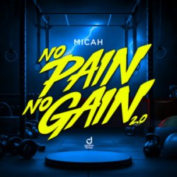 Обкладинка MICAH - No Pain No Gain 2.0