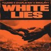 封面 Tujamo & Charlie Ray & imallryt - White Lies Tujamo & Charlie Ray & imallryt - White Lies