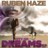 封面 Dirty South & Alesso feat. Ruben Haze - City Of Dreams (Original Mix) Dirty South & Alesso feat. Ruben Haze - City Of Dreams (Original Mix)