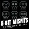 Cover 8-Bit Misfits - The Unforgiven (Metallica remix) 8-Bit Misfits - The Unforgiven (Metallica remix)