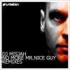 DJ Misjah - No More Mr. Nice Guy (Chris Chambers Good Guy Remix)