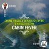 Обкладинка Orjan Nlsen, Nifra & Estiva - Cabin Fever (Extended Mix) Orjan Nlsen, Nifra & Estiva - Cabin Fever (Extended Mix)