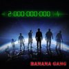 封面 Banana Gang - 2 000 000 000 Banana Gang - 2 000 000 000