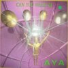 封面 Aya - Can You Hear Me (Instrumental) Aya - Can You Hear Me (Instrumental)