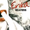 封面 Erika - Relations (Original Extended Mix) Erika - Relations (Original Extended Mix)