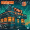 封面 Lawstylez & Yasmin Hutchins - Tom's Diner Lawstylez & Yasmin Hutchins - Tom's Diner