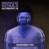 Markus Schulz - Remember This (Mark Shery Remix)