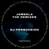 封面 DJ Persuasion - Jameela (Outrage Remix) DJ Persuasion - Jameela (Outrage Remix)