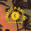封面 Mentol & D.E.P. - Vamos a Bailar (Esta Vida Nueva) Mentol & D.E.P. - Vamos a Bailar (Esta Vida Nueva)