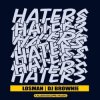 Losman & DJ Brownie - Haters (2023 OOF! Mix)
