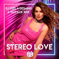 Обкладинка Dj Feel & Desmind & Natalie Rise - Stereo Love