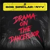 封面 Bob Sinclar & Nyv - Drama On The Dancefloor Bob Sinclar & Nyv - Drama On The Dancefloor