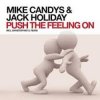 Обкладинка Mike Candys & Jack Holiday - Push the Feeling On Mike Candys & Jack Holiday - Push the Feeling On