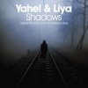 封面 Yahel & Liya - Shadows (Stoneface & Terminal Remix) Yahel & Liya - Shadows (Stoneface & Terminal Remix)