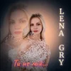 封面 Lena Gry - Ти не мій Lena Gry - Ти не мій