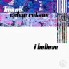 封面 KYANU & Celvin Rotane - I Believe KYANU & Celvin Rotane - I Believe