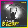 封面 Ben Gold - I'm In A State Of Trance Ben Gold - I'm In A State Of Trance