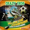 封面 Crazy Frog - We Are The Champions (Ding A Dang Dong) Crazy Frog - We Are The Champions (Ding A Dang Dong)
