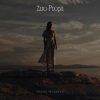 封面 Zero People - Почему Не Уходишь Zero People - Почему Не Уходишь