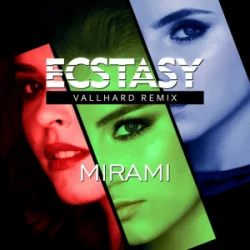 Cover Mirami - Ecstasy (Vallhard Remix) (English Version)