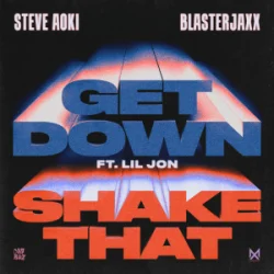 Cover Steve Aoki & Blasterjaxx & Lil Jon - Get Down