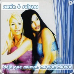 Обкладинка Sonia & Selena - DEJA QUE MUEVA MUEVA