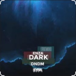 Обкладинка DNDM - Dark (Enza remix)