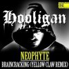 Neophyte - Braincracking (Yellow Claw Remix)