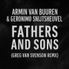 封面 Armin van Buuren & Geronimo Snijtsheuvel - Fathers and Sons (Greg Van Svenson Remix) Armin van Buuren & Geronimo Snijtsheuvel - Fathers and Sons (Greg Van Svenson Remix)