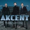 Обкладинка Akcent - Stay With Me Akcent - Stay With Me