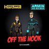 封面 Hardwell & Armin van Buuren - Off The Hook (Radio Edit) Hardwell & Armin van Buuren - Off The Hook (Radio Edit)
