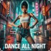 The Grape - Dance All Night