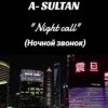 Cover A-Sultan - �очной звонок A-Sultan - �очной звонок