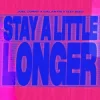 封面 Joel Corry & Galantis & Izzy Bizu - Stay A Little Longer Joel Corry & Galantis & Izzy Bizu - Stay A Little Longer