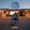 封面 Josh Ross - Later Tonight Josh Ross - Later Tonight