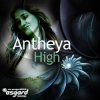 封面 Antheya - High (Paul Miller & Dima Krasnik Radio Mix) Antheya - High (Paul Miller & Dima Krasnik Radio Mix)
